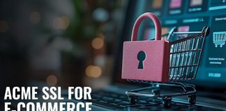 The Benefits of Using ACME SSL Certificates for E-Commerce Websites SSL certificates for ecommerce