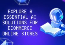 Explore 8 Essential AI Solutions for Ecommerce Online Stores AI solutions