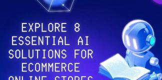 Explore 8 Essential AI Solutions for Ecommerce Online Stores AI solutions