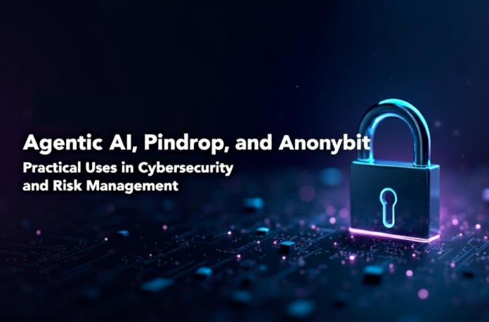 Agentic AI Pindrop Anonybit Agentic AI Pindrop Anonybit