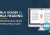 MLA Header vs. MLA Heading: Professional Paper Formatting Rules MLA Header