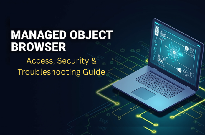 Managed Object Browser Managed Object Browser