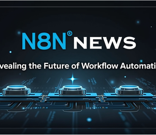 N8N News: Revealing the Future of Workflow Automation N8N News