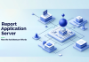 Report Application Server (RAS): How the Architecture Works? Report Application Server