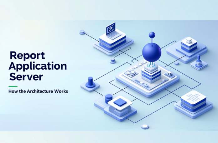 Report Application Server Report Application Server