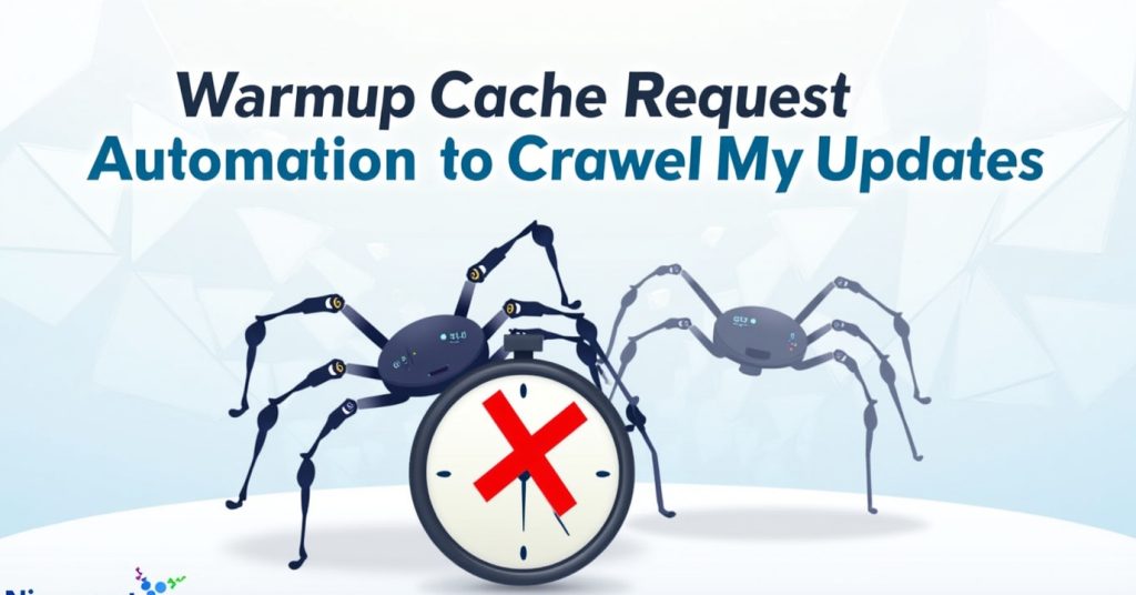 Warmup Cache Request