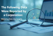 The Following Data Were Reported by a Corporation: Decoding Data into Insights The Following Data Were Reported by a Corporation