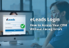 eLeads Login Guide: How to Access Your CRM Without Facing Errors eLeads