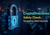 CryptoDirectories Safety Check: Navigating Web3 Securely CryptoDirectories