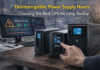 Uninterruptible Power Supply Hours: Choosing the Best UPS for Long Backup Uninterruptible Power Supply Hours