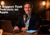 Biggest Tech Podcasts: 6 Top Shows on Apple Podcasts 6 biggest tech podcasts on Apple Podcasts
