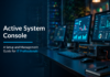 Active System Console: A Setup and Management Guide for IT Professionals Active System Console setup Guide