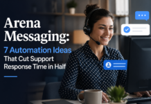 Arena Messaging: 7 Automation Ideas That Cut Support Response Time in Half Arena Messaging
