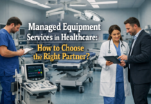Managed Equipment Services in Healthcare: How to Choose the Right Partner? Managed Equipment Services