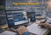 Page Startup Blueprint: Build a Landing Page That Validates Fast Page Startup