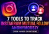 7 Tools to Track Instagram Mutual Follows Anonymously (2026 Review) Instagram mutual follow