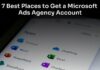 7 Best Places to Get a Microsoft Ads Agency Account in 2026 marketing with a Microsoft Ads Agency Account