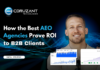 How the Best AEO Agencies Prove ROI to B2B Clients Best AEO Agency Austin Heaton - Coruzant Technologies Agencies Article