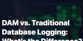 DAM vs. Traditional Database Logging: What’s the Difference? Database Logging