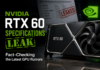 NVIDIA RTX 60 Specifications Leak: Fact-Checking the Latest GPU Rumors NVIDIA RTX 60 Specifications Leak