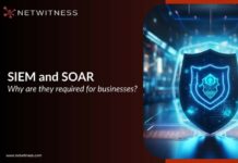 SIEM and SOAR: What They Do and Why You Need Both SIEM and SOAR
