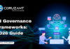 The Complete Guide to AI Governance Frameworks AI Governance Frameworks 2026
