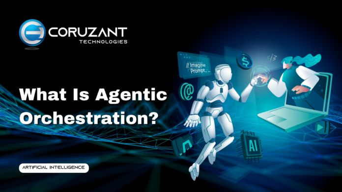 Agentic Orchestration Agentic Orchestration Guide