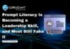 Prompt Literacy Is Becoming a Leadership Skill, and Most Still Fake It headline for ai prompt literacy