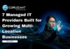 7 Managed IT Providers Built for Growing Multi-Location Businesses headline for managed it providers