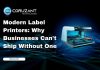 Modern Label Printers: Why Businesses Can’t Ship Without One headline for modern label printers