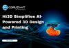 Hi3D Simplifies AI-Powered 3D Design and Printing headline for 3d design and printing