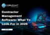 Contractor Management Software: What To Look For in 2026 headline for contractor management software