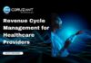 Revenue Cycle Management for Healthcare Providers headline for healthcare revenue management