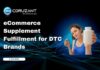 eCommerce Supplement Fulfillment for DTC Brands headline for ecommerce supplement fulfillment