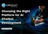 Choosing the Right Platform for AI Chatbot Development headline for the right ai chatbot platform