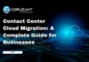 Contact Center Cloud Migration: A Complete Guide for Businesses headline for cloud migration