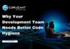 Why Your Development Team Needs Better Code Hygiene headline for app development team needing better code hygiene