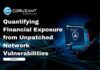 Quantifying Financial Exposure from Unpatched Network Vulnerabilities headline for financial exposure vulnerabilities