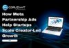 How Meta Partnership Ads Help Startups Scale Creator-Led Growth headline for meta partnership ads