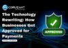 The Technology Rewriting: How Businesses Get Approved for Payments headline for technology used by businesses in underwriting