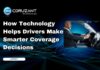 How Technology Helps Drivers Make Smarter Coverage Decisions headline for technology helping drivers make better coverage decisions