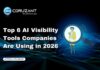 Top 6 AI Visibility Tools Companies Are Using in 2026 headline for top 6 ai visibility tools companies are using