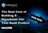 The Real Cost of Building E-Signatures into Your SaaS Product headline for real cost of building e-signatures into your saas product