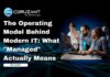 The Operating Model Behind Modern IT: What “Managed” Actually Means headline for operating model behind modern managed it