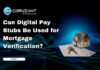 Can Digital Pay Stubs Be Used for Mortgage Verification? headline for digital pay stubs for mortgage verification