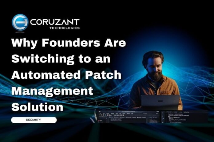 Chatbot Testing - Coruzant Technologies (89) headline for why founders are switching to an automated patch management solution