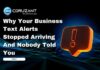 Why Your Business Text Alerts Stopped Arriving And Nobody Told You headline for why your business text alerts stopped arriving and nobody told you