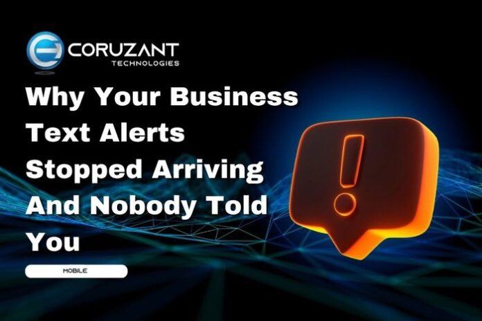 Chatbot Testing - Coruzant Technologies (91) headline for why your business text alerts stopped arriving and nobody told you