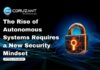 The Rise of Autonomous Systems Requires a New Security Mindset headline for autonomous systems and security mindset