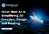 Hi3D: How AI Is Simplifying 3D Creation, Design and Printing headline for hi3d: how ai is simplifying 3d creation, design, and printing